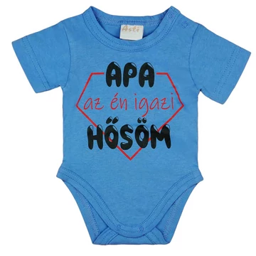 Rövid ujjú baba body "Apa az én igazi hősöm" felirattal Rövid ujjú baba body "Apa az én igazi hősöm" felirattal