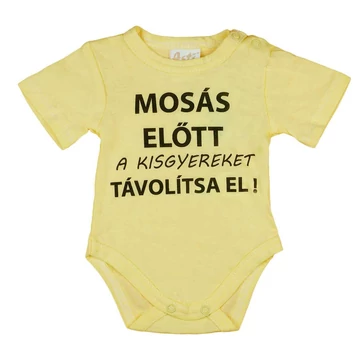 Rövid ujjú baba body "Mosás előtt a kisgyereket távolítsa el!" felirattal Rövid ujjú baba body "Mosás előtt a kisgyereket távolítsa el!" felirattal