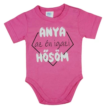 Rövid ujjú baba body "Anya az én igazi hősöm" felirattal Rövid ujjú baba body "Anya az én igazi hősöm" felirattal