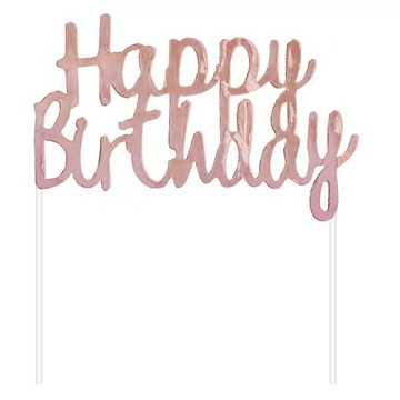Happy Birthday Rose Gold B&C torta dekoráció