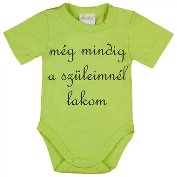 Rövid ujjú "még mindig a szüleimnél lakom" feliratos baba body Rövid ujjú "még mindig a szüleimnél lakom" feliratos baba body