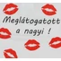 Kép 3/3 - Meglátogatott a nagyi! feliratos kombidressz fehér