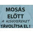 Kép 2/3 - Rövid ujjú baba body "Mosás előtt a kisgyereket távolítsa el!" felirattal