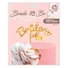 Kép 2/3 - Lánybúcsú Bride to be torta dekoráció 16x15cm