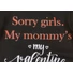 Kép 2/3 - "Sorry girls. My Mommy's my valentine" feliratos valentin napi baba body fekete